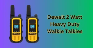 Dewalt 2 Watt Heavy Duty Walkie Talkies
